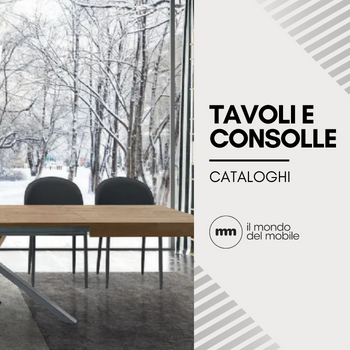 catalogo tavoli consolle